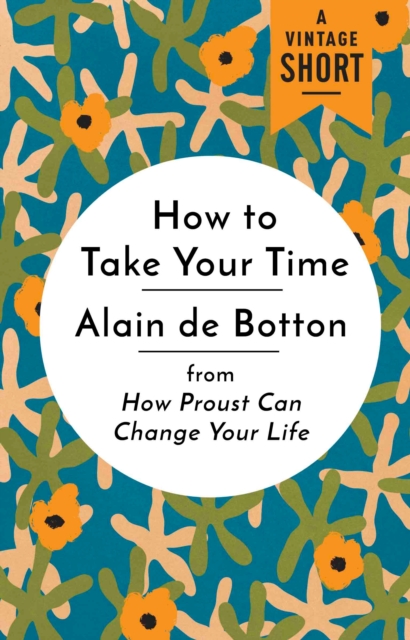 Book Cover for How to Take Your Time by Alain De Botton