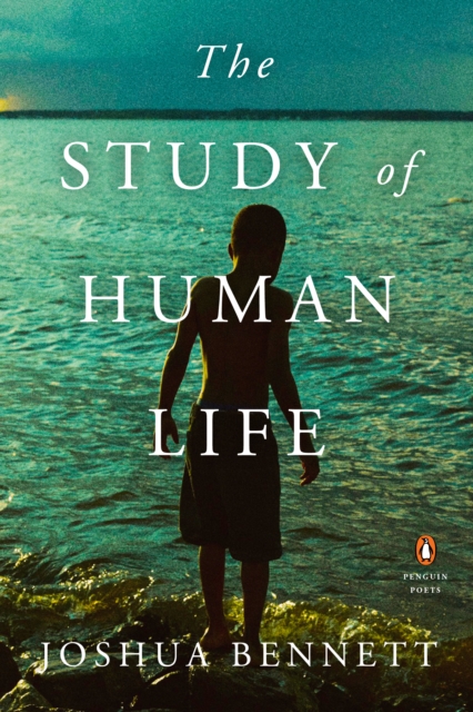 Book Cover for Study of Human Life by Joshua Bennett