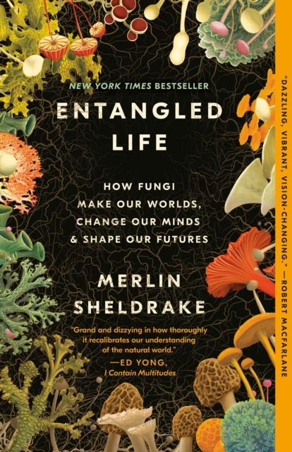 Book Cover for Entangled Life by Merlin Sheldrake