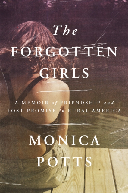 Book Cover for Forgotten Girls by Monica Potts