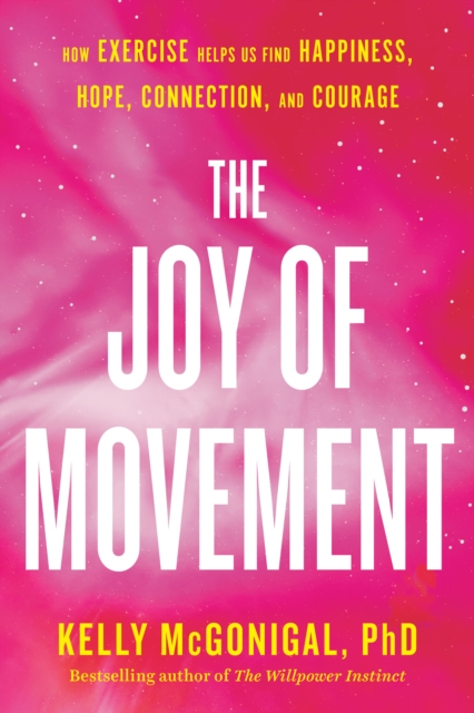 Book Cover for Joy of Movement by Kelly McGonigal