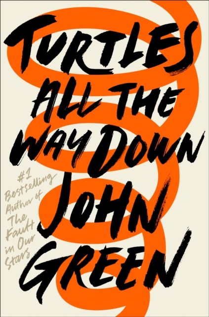 Book Cover for Turtles All the Way Down by John Green
