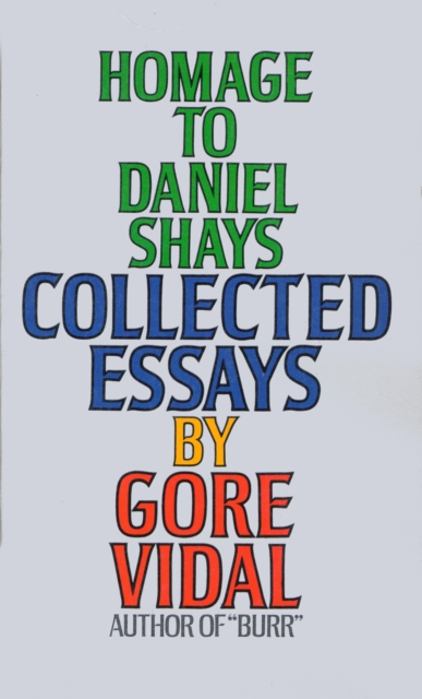 Book Cover for Homage to Daniel Shays by Gore Vidal