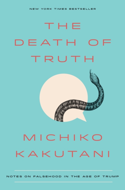 Book Cover for Death of Truth by Michiko Kakutani