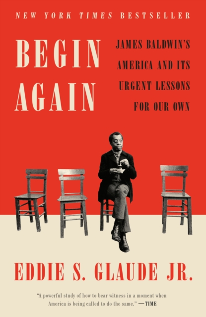 Book Cover for Begin Again by Eddie S. Glaude Jr.