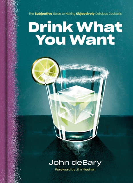 Book Cover for Drink What You Want by John deBary
