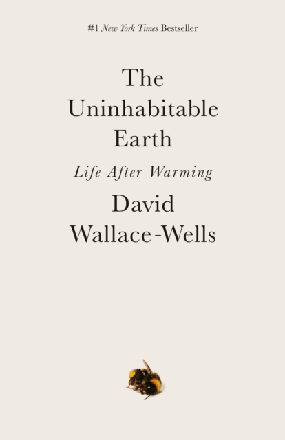 Book Cover for Uninhabitable Earth by David Wallace-Wells