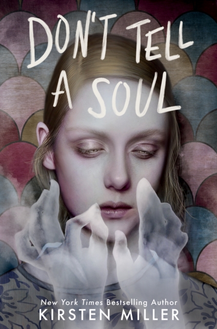 Book Cover for Don't Tell a Soul by Kirsten Miller