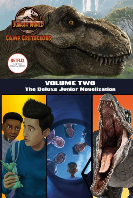 Book Cover for Camp Cretaceous, Volume Two: The Deluxe Junior Novelization (Jurassic World:  Camp Cretaceous) by Steve Behling