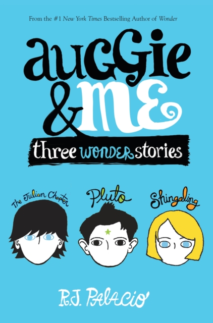 Book Cover for Auggie & Me: Three Wonder Stories by R. J. Palacio