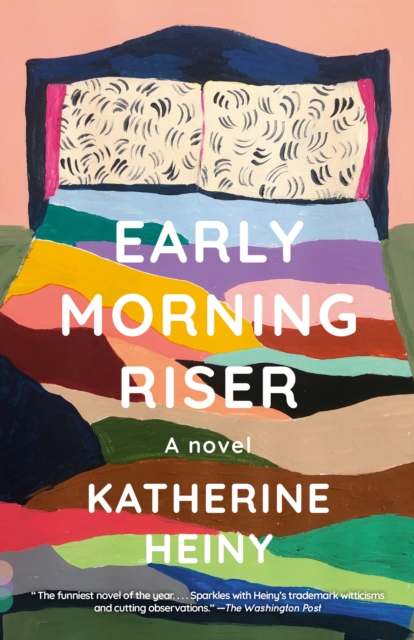 Book Cover for Early Morning Riser by Katherine Heiny
