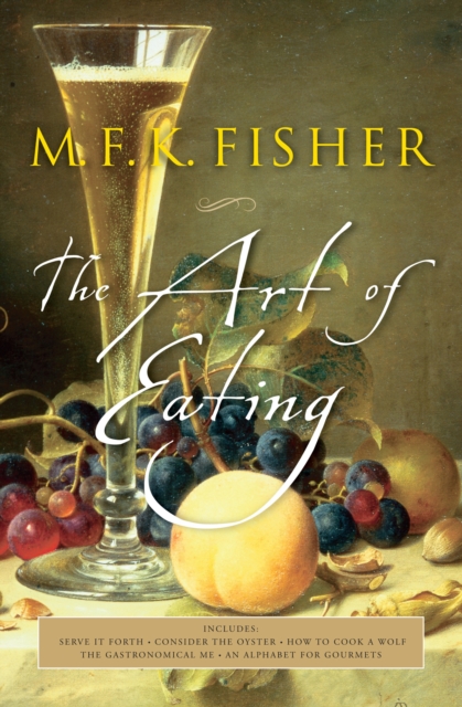 Book Cover for Art of Eating by M. F. K. Fisher