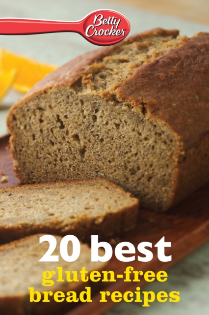 Book Cover for 20 Best Gluten-Free Bread Recipes by Betty Crocker