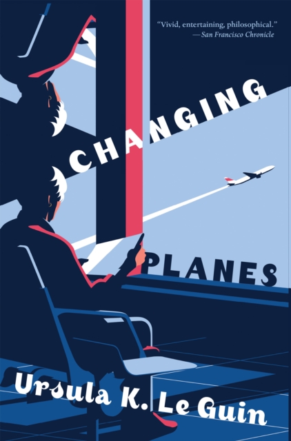 Book Cover for Changing Planes by Ursula K. Le Guin