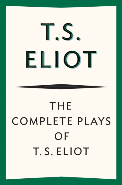 Book Cover for Complete Plays of T. S. Eliot by T. S. Eliot