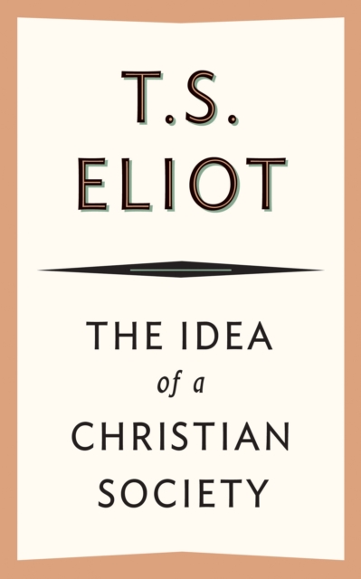Book Cover for Idea of a Christian Society by T. S. Eliot