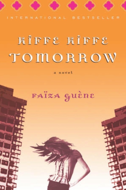 Book Cover for Kiffe Kiffe Tomorrow by Faiza Guene