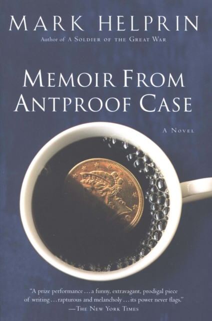 Book Cover for Memoir From Antproof Case by Mark Helprin