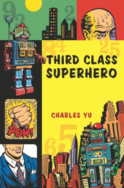 Book Cover for Third Class Superhero by Charles Yu