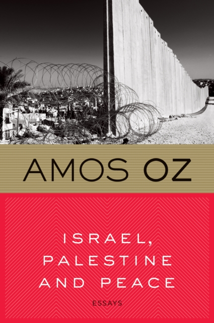 Book Cover for Israel, Palestine and Peace by Amos Oz