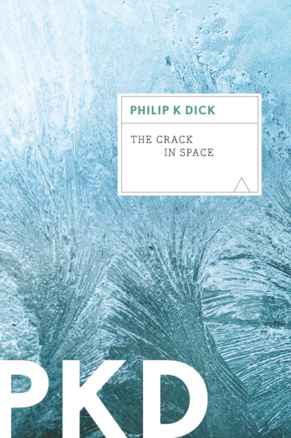 Book Cover for Crack in Space by Philip K. Dick