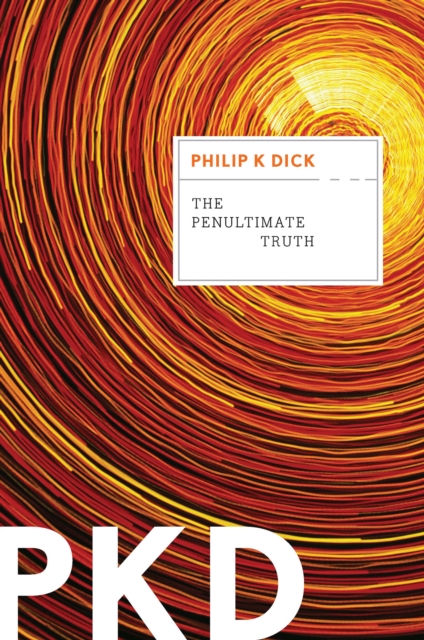 Book Cover for Penultimate Truth by Philip K. Dick