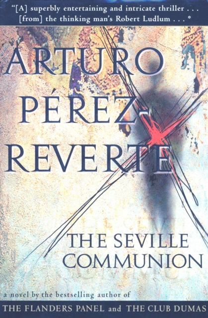 Book Cover for Seville Communion by Arturo Perez-Reverte