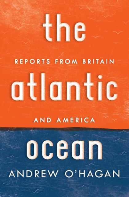 Book Cover for Atlantic Ocean by Andrew O'Hagan