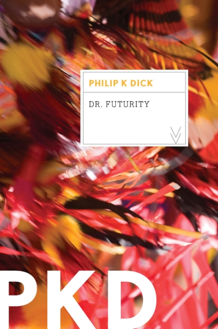 Book Cover for Dr. Futurity by Dick, Philip K.