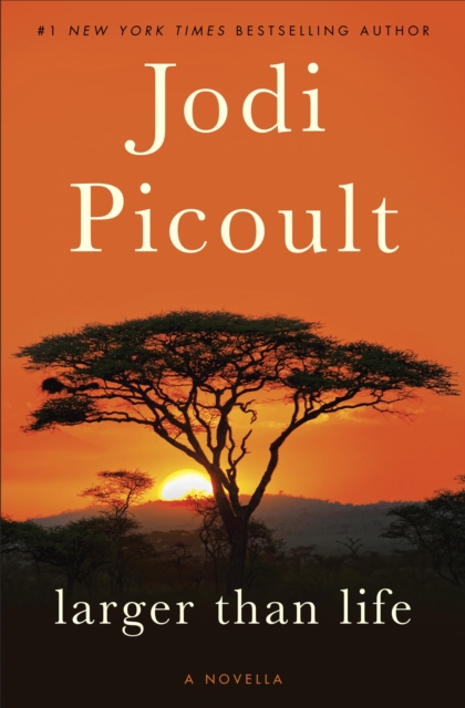 Book Cover for Larger Than Life (Novella) by Jodi Picoult