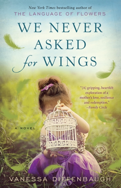 Book Cover for We Never Asked for Wings by Vanessa Diffenbaugh