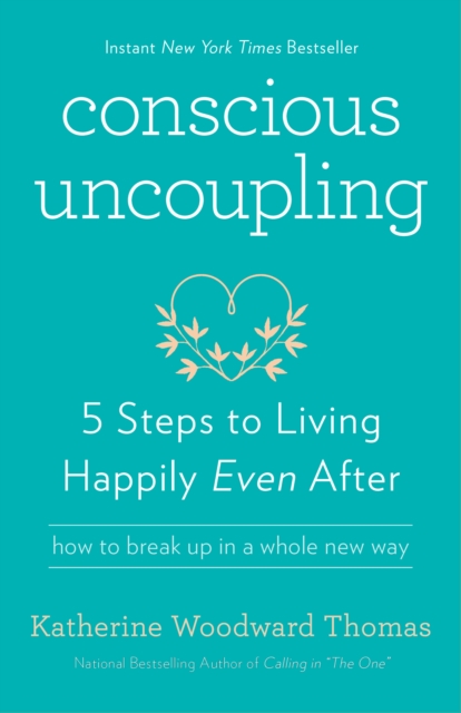 Book Cover for Conscious Uncoupling by Katherine Woodward Thomas