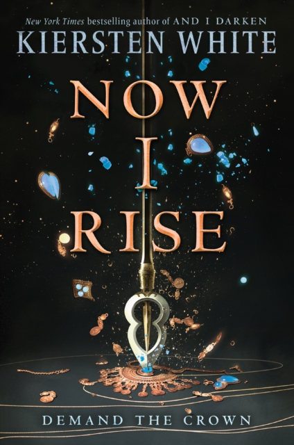 Book Cover for Now I Rise by White, Kiersten