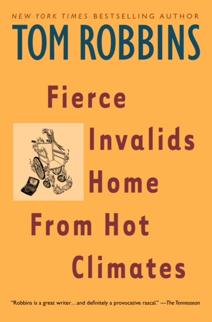 Book Cover for Fierce Invalids Home From Hot Climates by Robbins, Tom