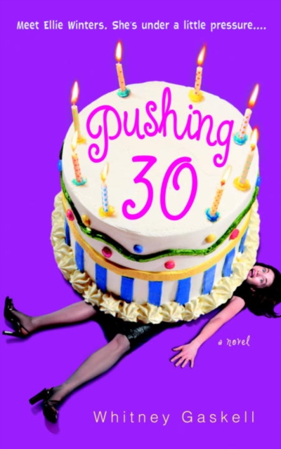 Book Cover for Pushing 30 by Gaskell, Whitney