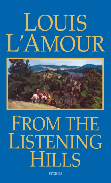 Book Cover for From the Listening Hills by L'Amour, Louis