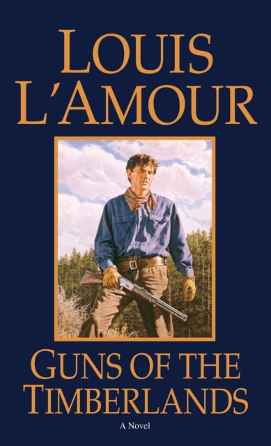 Book Cover for Guns of the Timberlands by L'Amour, Louis