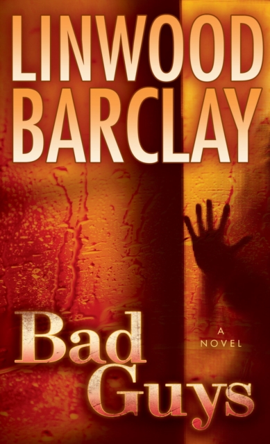 Book Cover for Bad Guys by Linwood Barclay