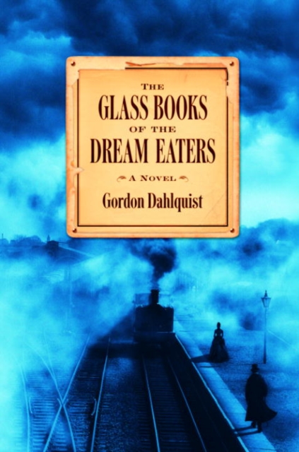 Book Cover for Glass Books of the Dream Eaters by Gordon Dahlquist