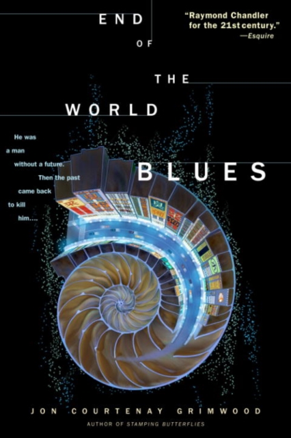 Book Cover for End of the World Blues by Grimwood, Jon Courtenay