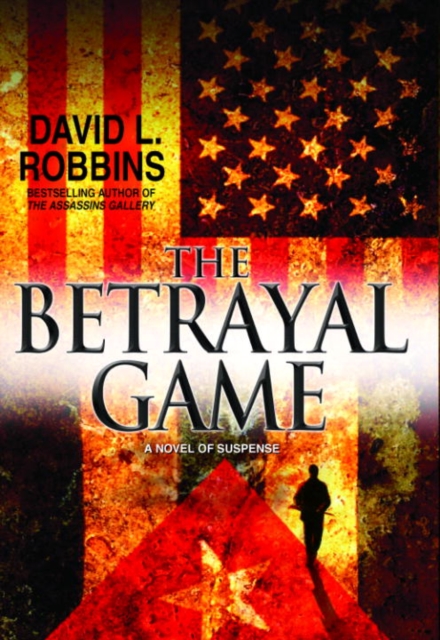 Book Cover for Betrayal Game by David L. Robbins