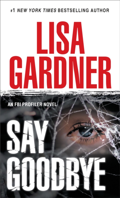 Book Cover for Say Goodbye by Lisa Gardner