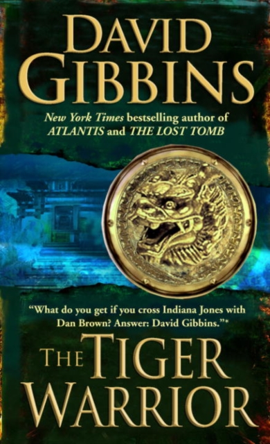 Book Cover for Tiger Warrior by David Gibbins
