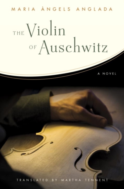 Book Cover for Violin of Auschwitz by Maria Angels Anglada