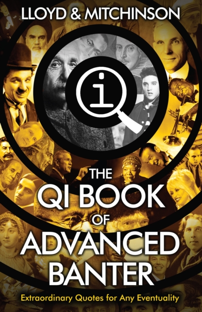 Book Cover for QI: Advanced Banter by Lloyd, John|Mitchinson, John