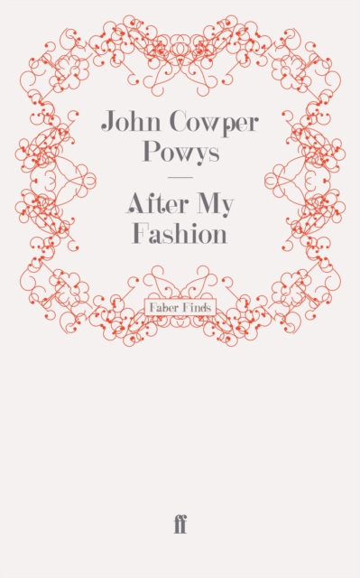 Book Cover for After My Fashion by John Cowper Powys