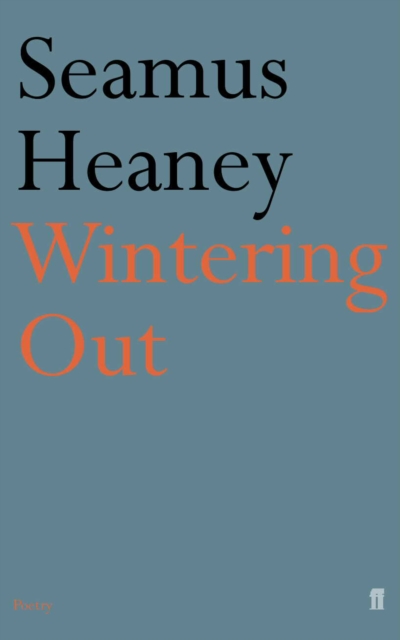 Book Cover for Wintering Out by Heaney, Seamus