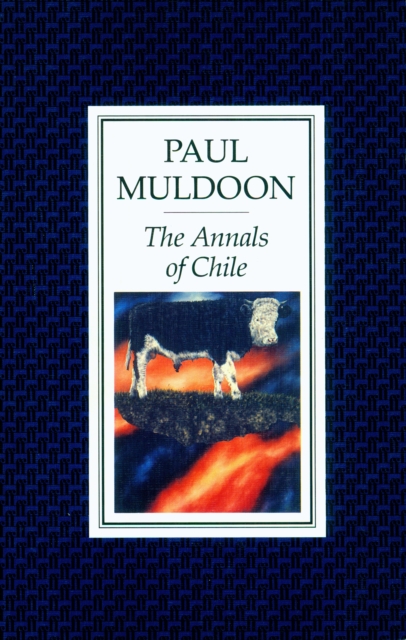 Book Cover for Annals of Chile by Paul Muldoon