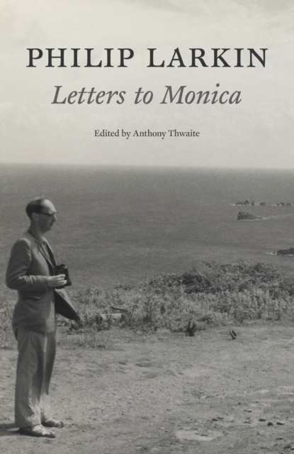 Book Cover for Philip Larkin: Letters to Monica by Philip Larkin