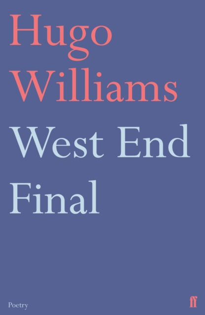 Book Cover for West End Final by Hugo Williams